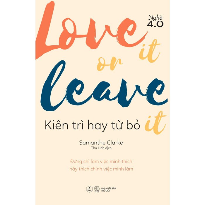 Love It Or Leave It - Kiên Trì Hay Từ Bỏ - Samanthe Clarke | NetaBooks