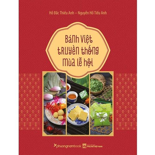 Bánh Việt Truyền Thống Mùa Lễ Hội (Bìa cứng)