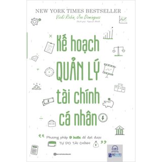 Kế Hoạch Quản Lý Tài Chính Cá Nhân - Phương pháp 9 bước để đạt được tự do tài chính