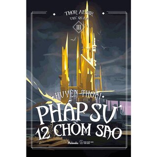 Huyền Thoại Pháp Sư 12 Chòm Sao - Tập 3