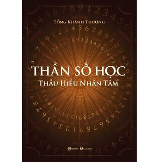 Thần Số Học - Thấu Hiểu Nhân Tâm