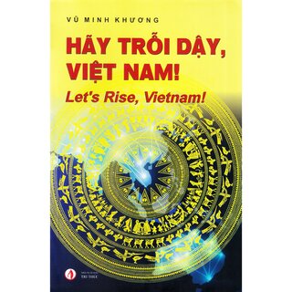 Hãy Trỗi Dậy, Việt Nam