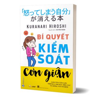 Bí Quyết Kiểm Soát Cơn Giận