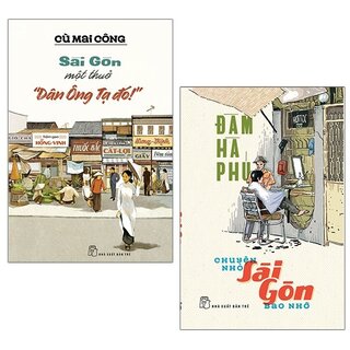 Combo Chuyện Nhỏ Sài Gòn Bao Nhớ + Sài Gòn Một Thuở Dân Ông Tạ Đó! (Bộ 2 Cuốn)