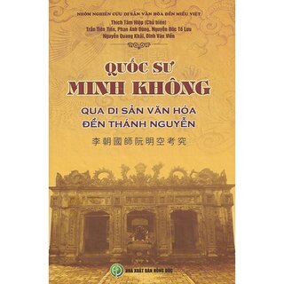 Quốc Sư Minh Không Qua Di Sản Văn Hóa Đền Thánh Nguyễn