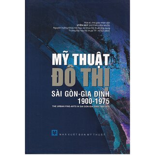 Mỹ Thuật Đô Thị Sài Gòn - Gia Định (1900-1975)