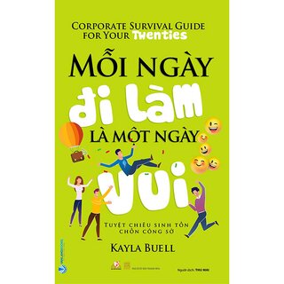 Mỗi Ngày Đi Làm Là Một Ngày Vui