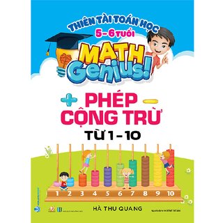 Thiên Tài Toán Học - Phép Cộng Trừ Từ 1-10 (5-6 Tuổi)