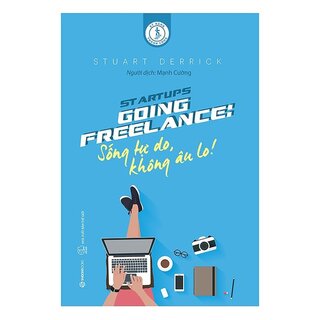 Đừng Chạy Theo Số Đông TẶNG Going Freelance: Sống Tự Do, Không Âu Lo!