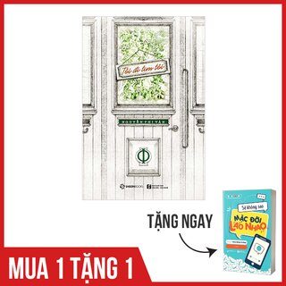 Tôi Đi Tìm Tôi TẶNG Sẽ Không Sao Mặc Đời Lao Nhao