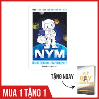 NYM - Tôi Của Tương Lai TẶNG Cứ Bay Rồi Sẽ Cao