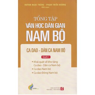 Tổng tập Văn học Dân gian Nam bộ (Tập 2) - Ca dao, Dân ca Nam Bộ (Bộ 4 quyển)