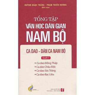 Tổng tập Văn học Dân gian Nam bộ (Tập 2) - Ca dao, Dân ca Nam Bộ (Bộ 4 quyển)