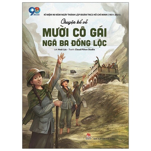 Chuyện Kể Về Mười Cô Gái Ngã Ba Đồng Lộc - Hoài Lộc; Cloud Pillow Studio |  Netabooks