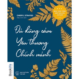 Đủ Dũng Cảm Yêu Thương Chính Mình