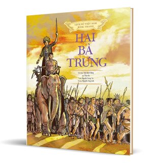 Lịch Sử Việt Nam Bằng Tranh - Hai Bà Trưng (Bìa Cứng)