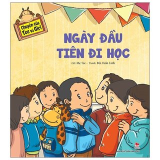 Chuyện Của Tee Và Giri: Ngày Đầu Tiên Đi Học