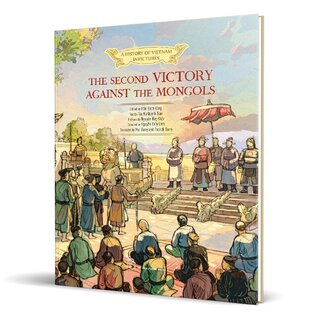 A History of Vietnam in Pictures - The Second Victory Against The Mongols (Hardcover)