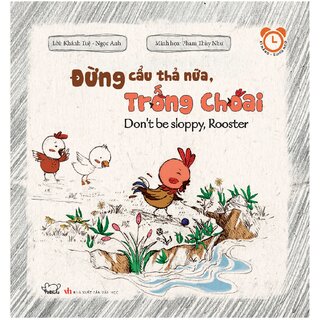 Kĩ Năng Rèn Luyện Thói Quen Tốt - Đừng Cẩu Thả Nữa, Trống Choai (Song Ngữ)