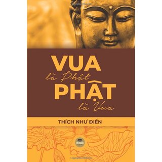 Vua Là Phật Phật Là Vua