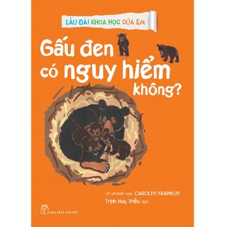 Lâu Đài Khoa Học Của Em - Gấu Đen Có Nguy Hiểm Không?