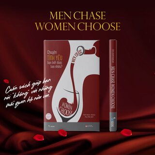 Men Chase Women Choose - Chuyện Tình Yêu Bạn Biết Được Bao Nhiêu?