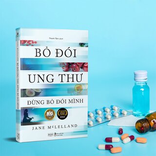 Bỏ Đói Ung Thư Đừng Bỏ Đói Mình