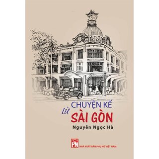 Chuyện Kể Từ Sài Gòn