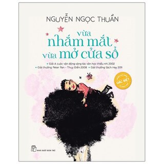 Vừa Nhắm Mắt Vừa Mở Cửa Sổ - Phiên Bản Đặc Biệt