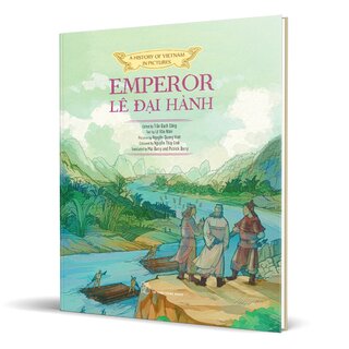 A History of Vietnam in Pictures - Emperor Lê Đại Hành (Hardcover)