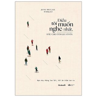 Điều Tôi Muốn Nghe Nhất, Dẫu Cho Tôi Giả Vờ Ổn