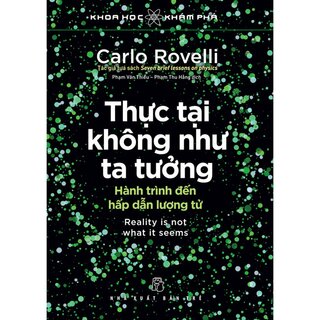 Thực Tại Không Như Ta Tưởng: Hành Trình Đến Hấp Dẫn Lượng Tử