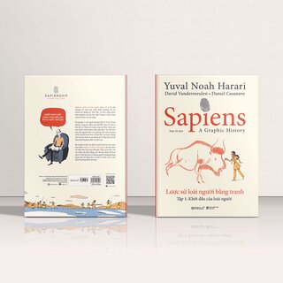 Sapiens - Lược Sử Loài Người Bằng Tranh - Tập 1: Khởi Đầu Của Loài Người