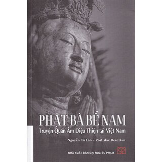 Phật Bà Bể Nam: Truyện Quán Âm Diệu Thiện tại Việt Nam