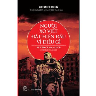 Người Xô Viết Đã Chiến Đấu Vì Điều Gì