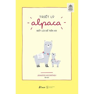 Triết Lý Alpaca - Biết Lùi Để Tiến Xa