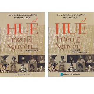 Huế - Triều Nguyễn: Hỏi Và Đáp (Bộ 2 Tập)