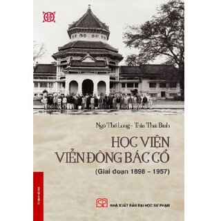 Học viện Viễn Đông Bác Cổ (Bìa Mềm)