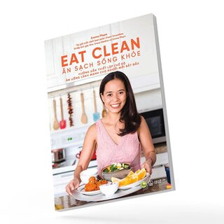 Eat Clean - Ăn Sạch Sống Khỏe
