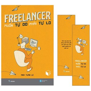 Freelancer Muốn Tự Do Phải Tự Lo
