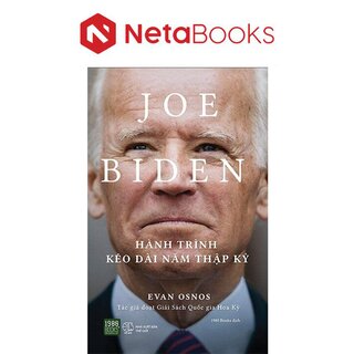 Joe Biden - Hành Trình Kéo Dài Năm Thập Kỷ