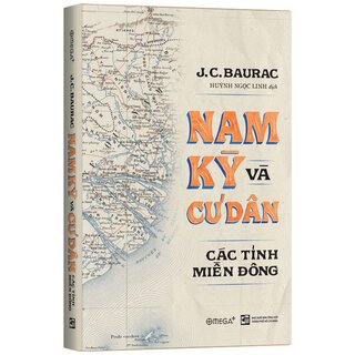 Nam Kỳ và Cư Dân Các Tỉnh Miền Đông (Bìa Cứng)