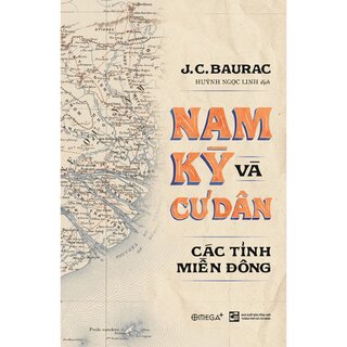 Nam Kỳ và Cư Dân Các Tỉnh Miền Đông (Bìa Cứng)