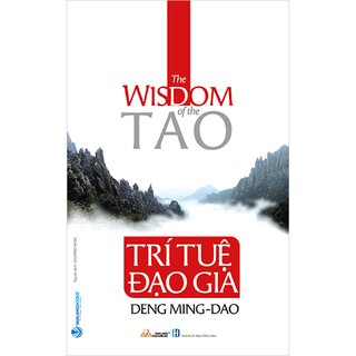 Trí Tuệ Đạo Gia - The Wisdom Of The Tao