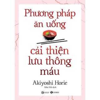 Phương Pháp Ăn Uống Cải Thiện Lưu Thông Máu