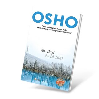 Osho À Là Thế - Ah This!