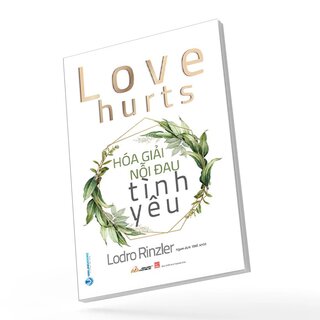 Hóa Giải Nỗi Đau Tình Yêu - Lodro Rinzler
