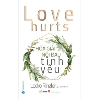 Hóa Giải Nỗi Đau Tình Yêu - Lodro Rinzler