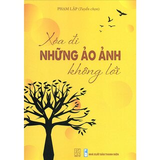 Xóa Đi Những Ảo Ảnh Không Lời