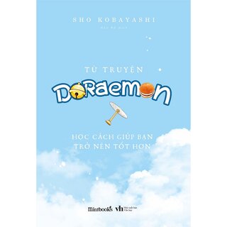 Từ Truyện Doraemon Học Cách Giúp Bạn Trở Nên Tốt Hơn